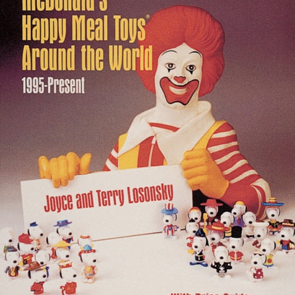 McDonald's® Happy Meal Toys®  Around the World: 1995-Present