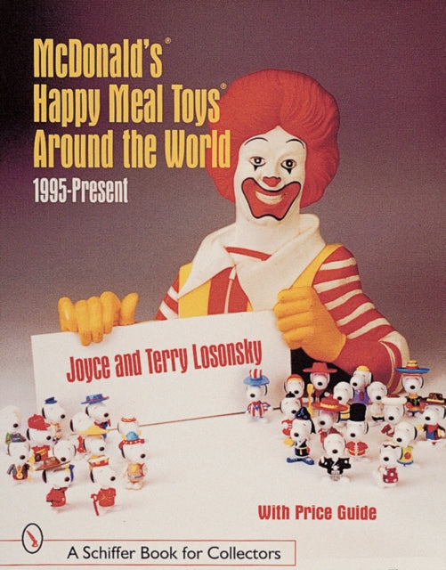 McDonald's® Happy Meal Toys®  Around the World: 1995-Present