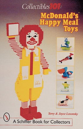 Collectibles 101: McDonald's® Happy Meal® Toys: McDonald's® Happy Meal® Toys