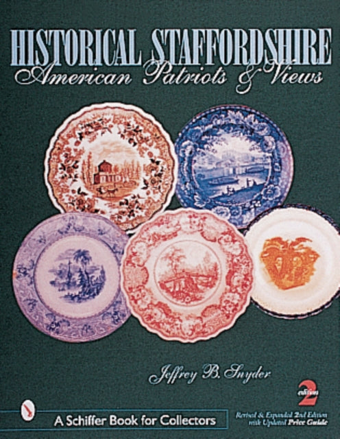 Historical Staffordshire: American Patriots & Views