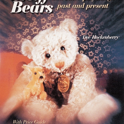 Steiff® Bears and Other Playthings Past and Present