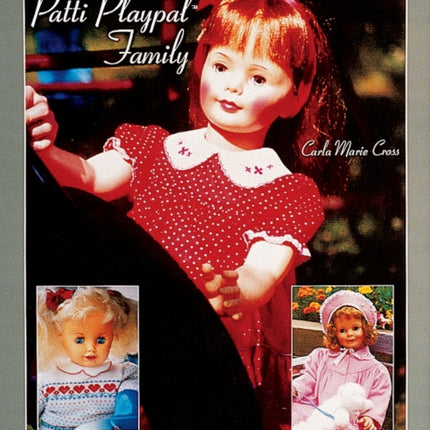 The Patti Playpal™ Family: A Guide to Companion Dolls of the 1960s