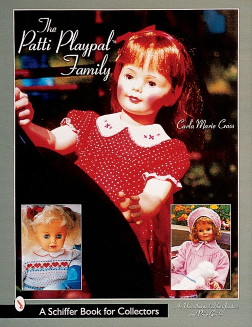 The Patti Playpal™ Family: A Guide to Companion Dolls of the 1960s