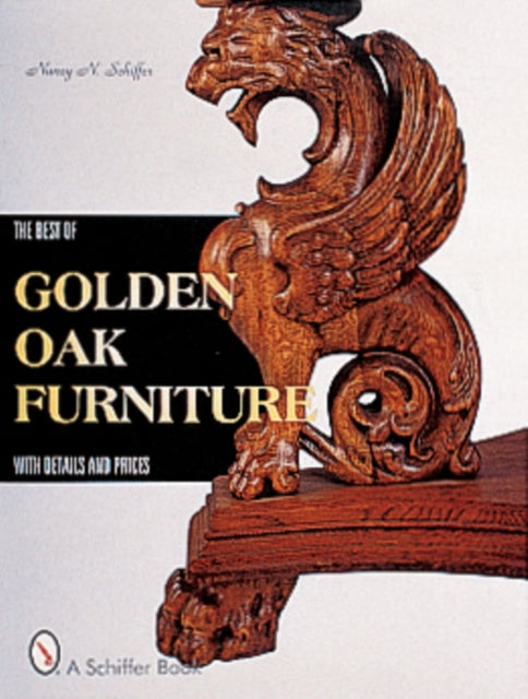 The Best of Golden Oak Furniture: With Details and Prices