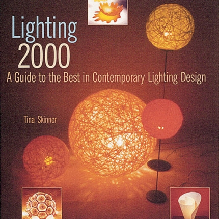 Lighting 2000: A Guide to the Best in Contemporary Lighting Design