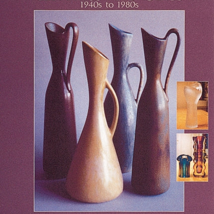 Scandinavian Ceramics and Glass: 1940s to 1980s