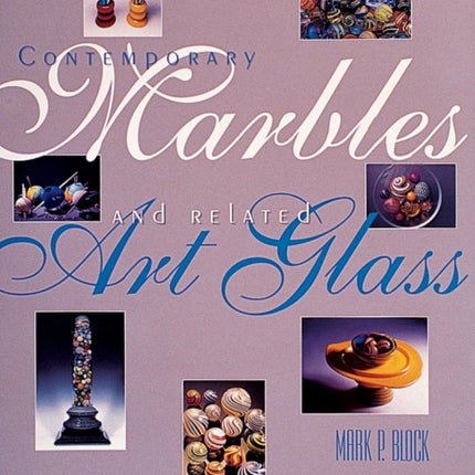 Contemporary Marbles & Related Art Glass