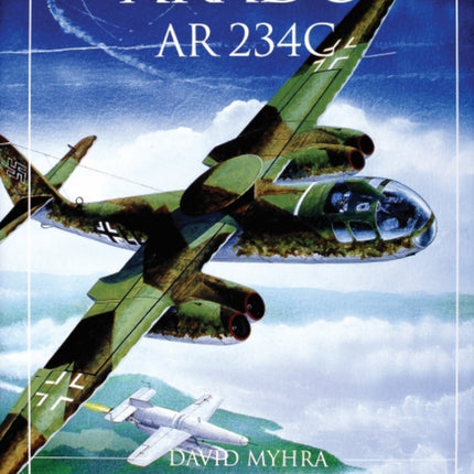 Arado Ar 234C: An Illustrated History