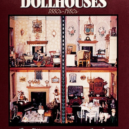 Furnished Dollhouses: 1880s to 1980s