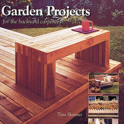 Garden Projects for the Backyard Carpenter