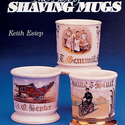 The Best of Shaving Mugs