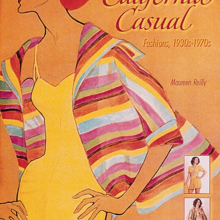 California Casual: Fashions, 1930s-1970s