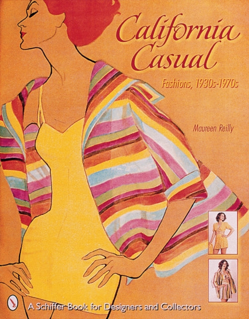 California Casual: Fashions, 1930s-1970s