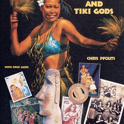 Hula Dancers & Tiki Gods