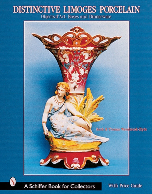 Distinctive Limoges Porcelain: Objets d’Art, Boxes, and Dinnerware