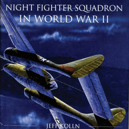 The 421st Night Fighter Squadron in World War II