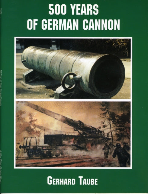 500 Years of German Cannon