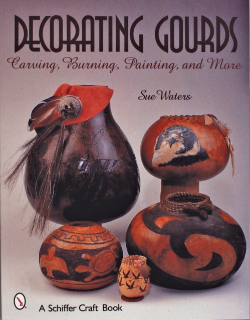 Decorating Gourds: Carving, Burning, Painting