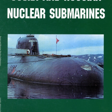 Soviet and Russian Nuclear Submarines