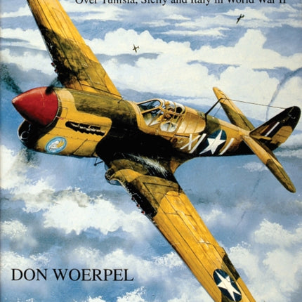 79th Fighter Group: Over Tunisia, Sicily, and Italy in World War II