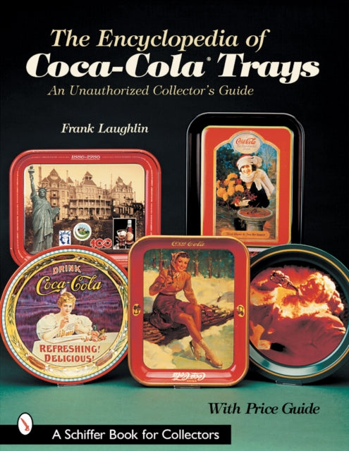 The Encyclopedia of CocaColaÂTrays