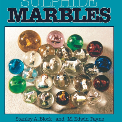 Sulphide Marbles