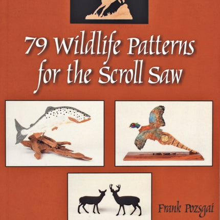 79 Wildlife Patterns for the Scroll Saw