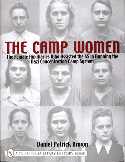 CAMP WOMENTHE The Female Auxiliaries Who Assisted