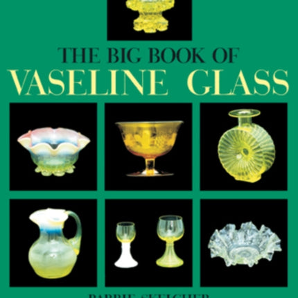 The Big Book of Vaseline Glass