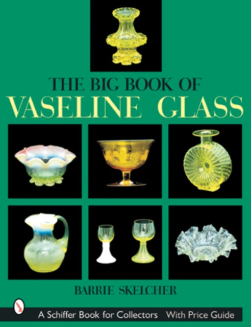 The Big Book of Vaseline Glass