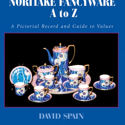 Noritake Fancywares A to Z: A Pictorial Record and Guide to Values