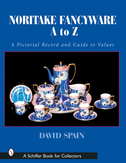 Noritake Fancywares A to Z: A Pictorial Record and Guide to Values