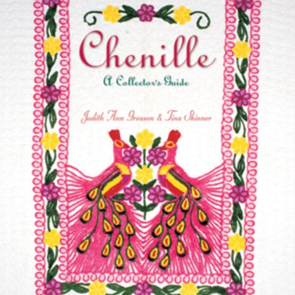 Chenille: A Collector's Guide