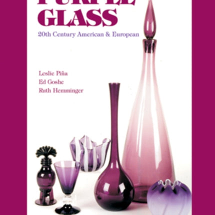 Purple Glass: 20th Century American & European