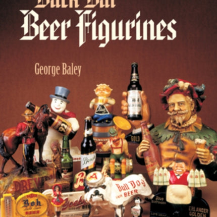 Back Bar Beer Figurines