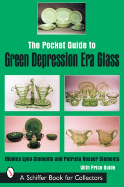 The Pocket Guide to Green Depression Era Glass