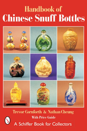 The Handbook of Chinese Snuff Bottles