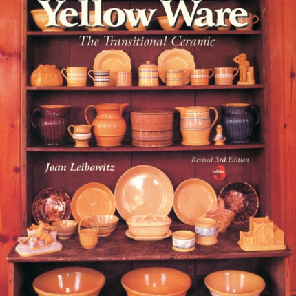 YELLOW WARE The Transitional Ceramic