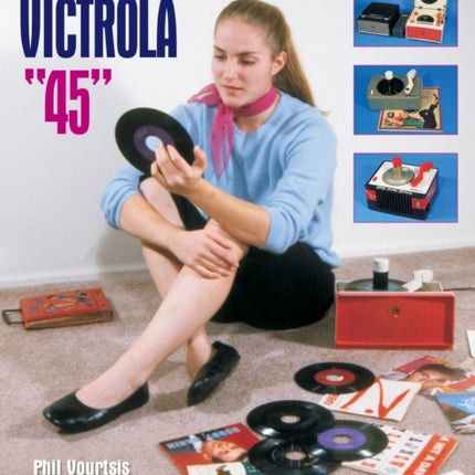 The Fabulous Victrola "45"