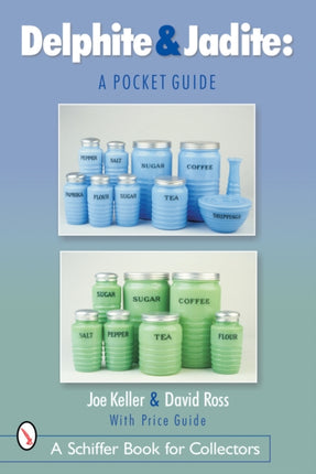 Delphite & Jadite: A Pocket Guide