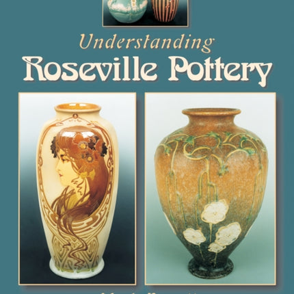 Understanding Roseville Pottery