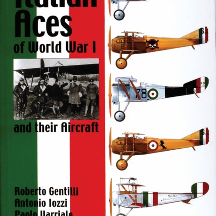 Italian Aces of World War I and their Aircraft