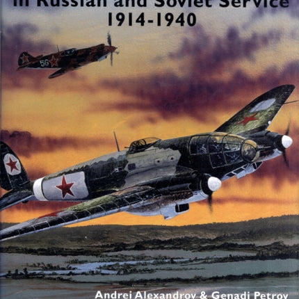 German Aircraft in Russian and Soviet Service 1914-1951: Vol. 1: 1914-1940