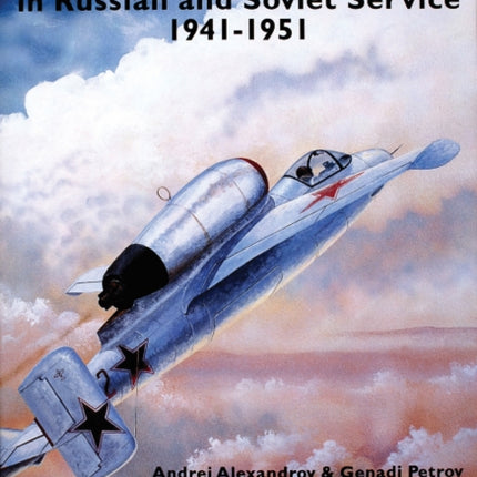 German Aircraft in Russian and Soviet Service 1914-1951: Vol 2: 1941-1951