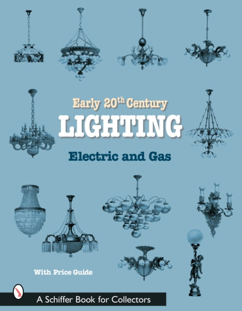 Early 20th Century Lighting: Electric and Gas