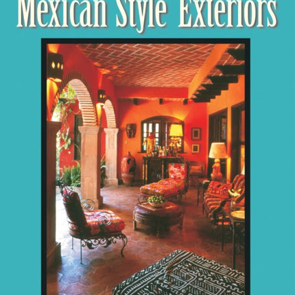 Traditional Mexican Style Exteriors