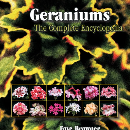 Geraniums: The Complete Encyclopedia