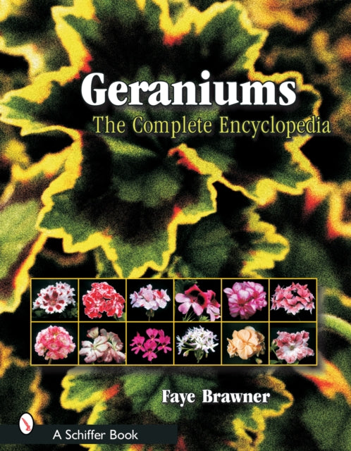 Geraniums: The Complete Encyclopedia