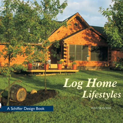 Log Home Lifestyles