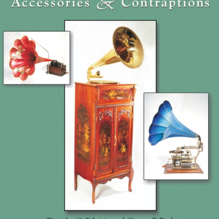 Antique Phonograph Accessories & Contraptions